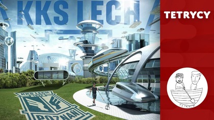 LECH POZNAŃ, JEŚLI TERAZ NIE ZAWALI | Tetrycy #164