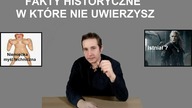 10 Faktów historycznych, w które nie uwierzysz - Część 2
