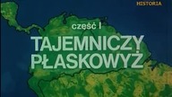 SARISARI.  ŚWIAT ZAGINIONY.  Tajemniczy płaskowyż.  Dokument