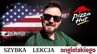 Źle Wymawiasz Pizza Hut - Szybka Lekcja Angielskiego