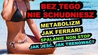 JAK SCHUDNĄĆ TRWALE i ZDROWO - Jak Trenować, Jak Jeść aby Schudnąć