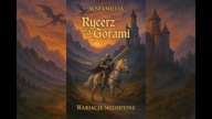WSFAMILLIA Rycerz za Górami
