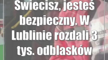 Świecisz, jesteś bezpieczny.  W Lublinie rozdali 3 tys.  odblasków