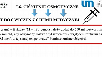 7. 6. 6.  Ile gramów fruktozy (M  180 g/mol) należy dodać do 500 ml roztworu mocznika.. #umed #chemia