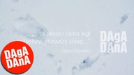 DagaDana -Tęsknię (Najbielszy pierwszy śnieg)