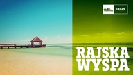 Rajska WYSPA #63 ( HOLBOX, MEKSYK )