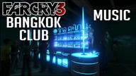 Far Cry 3 - Bangkok Club Music