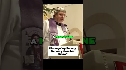 Dlaczego Wybieramy Pierwszą Klasę bez Celów #pawlukiewicz