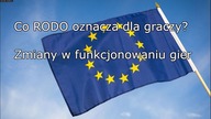 Co RODO oznacza dla graczy? UE zrobiła coś dobrze?