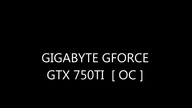 UNBOXING GIGABYTE GFORCE GTX 750TI OC