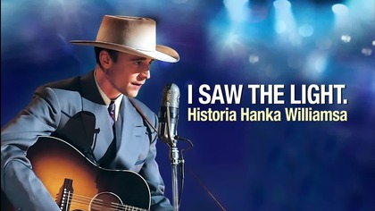 I Saw The Light. Historia Hanka Williamsa (2015) [Lektor PL]