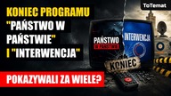 Koniec programu Państwo w państwie i Interwencja | Pokazywali za wiele?