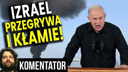 Izrael Przegrywa i Kłamie By Się Ratować! W tle: USA i Iran! - Analiza Ator