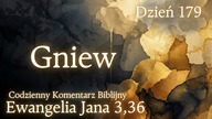 Gniew | Ewangelia Jana 3,36 | Komentarz wers po wersie | Fabian Błaszkiewicz