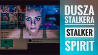 Dusza stalkera.  Profil pod kontrolą.  | Stalker spirit.  Profile under control.