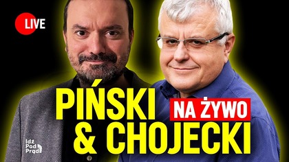 Piński & Chojecki NA ŻYWO | @Jan_Pinski w IPP TV