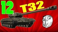 Pokaż co potrafisz !!! #757 - 12 killi na T32 !!!