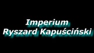 Imperium - Ryszard Kapuściński