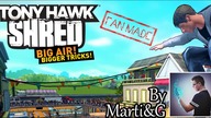 Co to kurwa jest ? - FanMade #2  - Tony Hawk Shred by Marti&G