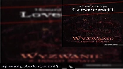 #01. #H#P. #Lovecraft-Wyzwanie z Innego Swiata. #AudiobookPL