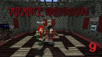 AL: Minecraft - Tajemnice Habsburgów 3 z @NNiezapominajka ep.  9