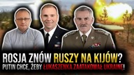 Rosja znów ruszy na Kijów? Putin chce, żeby Łukaszenka zaatakował Ukrainę! Budzisz, Bieniek, Hodges