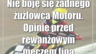 Nie boję się żadnego żużlowca Motoru.  Opinie przed rewanżowym meczem finałowym