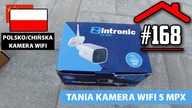 #168 Test taniej kamery Zintronic A5 WiFi.  Czy taka Polsko/Chińska kamera ma sens?
