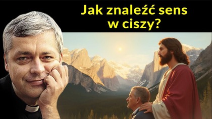 Jak znaleźć sens w ciszy #pawlukiewicz