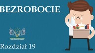 19. Bezrobocie | Wolna przedsiębiorczość - dr Mateusz Machaj