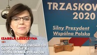 Izabela Leszczyna o haśle wyborczym Rafała Trzaskowskiego