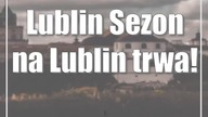 Lublin: Sezon na Lublin trwa! zwiedzaj, zdobywaj, wygrywaj!