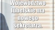 Województwo lubelskie ma nowego sekretarza.  To były policjant