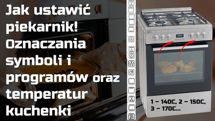 Jak ustawić piekarnik  symbole kuchenki i temperatur + programowanie
