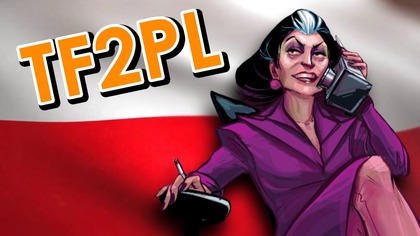 Tłumaczymy Administratorkę TF2 po Polsku