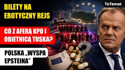 Bilety na erotyczny rejs | Co z Aferą KPO i obietnicą Tuska? Polska Wyspa Epsteina
