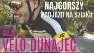  Najtrudniejszy podjazd na Velo Dunajec - Czy Podjedziemy Najwyższe Wzniesienie - na Około - cz 2