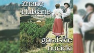 Znane i lubiane góralskie nucicki - Nad Tatrami