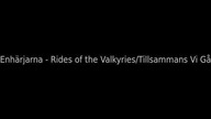 ENHÄRJARNA ~ Rides of the Valkyries-Tillsammans Vi