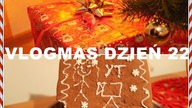 VLOGMAS DZIEŃ 22 (nasza chata z piernika & pakowanie prezentów)
