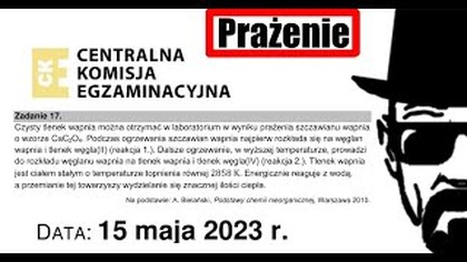 Zadanie 17 CKE 2023(2015) Maj Czysty tlenek wapnia można otrzymać w laboratorium w wyniku prażenia