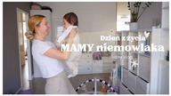 DZIEN Z ZYCIA MAMY NIEMOWLAKA 