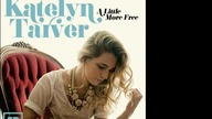 Katelyn Tarver  Love Alone