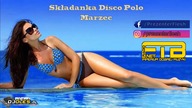 Składanka Disco Polo Marzec 2018