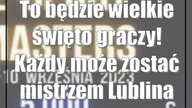 To będzie wielkie święto graczy! Każdy może zostać mistrzem Lublina