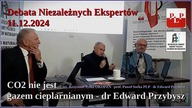 CO2 NIE JEST gazem cieplarnianym ! - POLSKI fizyk dr Edward Przybysz - 11.12.2024
