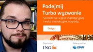 Podejmij Turbo Wyzwanie! Zapraszam do gry inwestycyjnej!