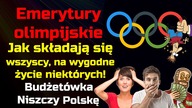 Emerytury olimpijskie - Polacy płacą na bogaczy Budżet&oacute;wki rujnują Polskę