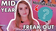 MID YEAR FREAK OUT BOOK TAG 2019 - książkowe podsumowanie półrocza