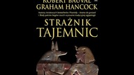 Graham Hancock.  Robert Bauval - Strażnik Tajemnic